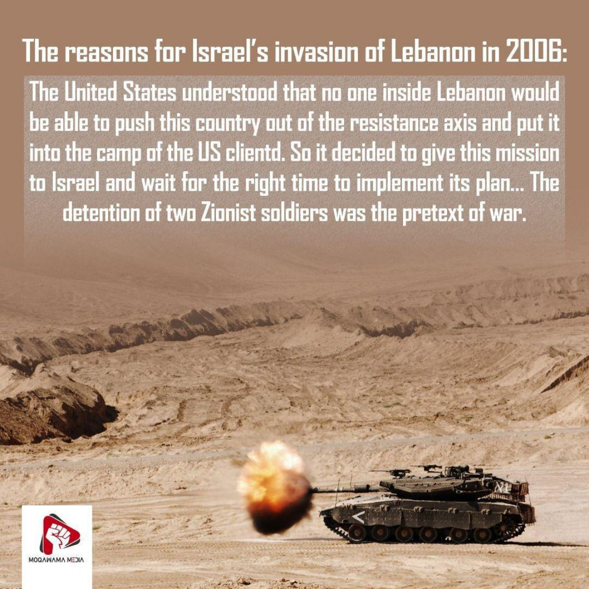 The reasons for Israel’s invasion of Lebanon in 2006: