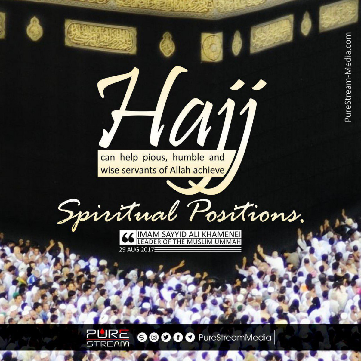 "Hajj can help pious, humble and wise servants of God achieve spiritual positions."