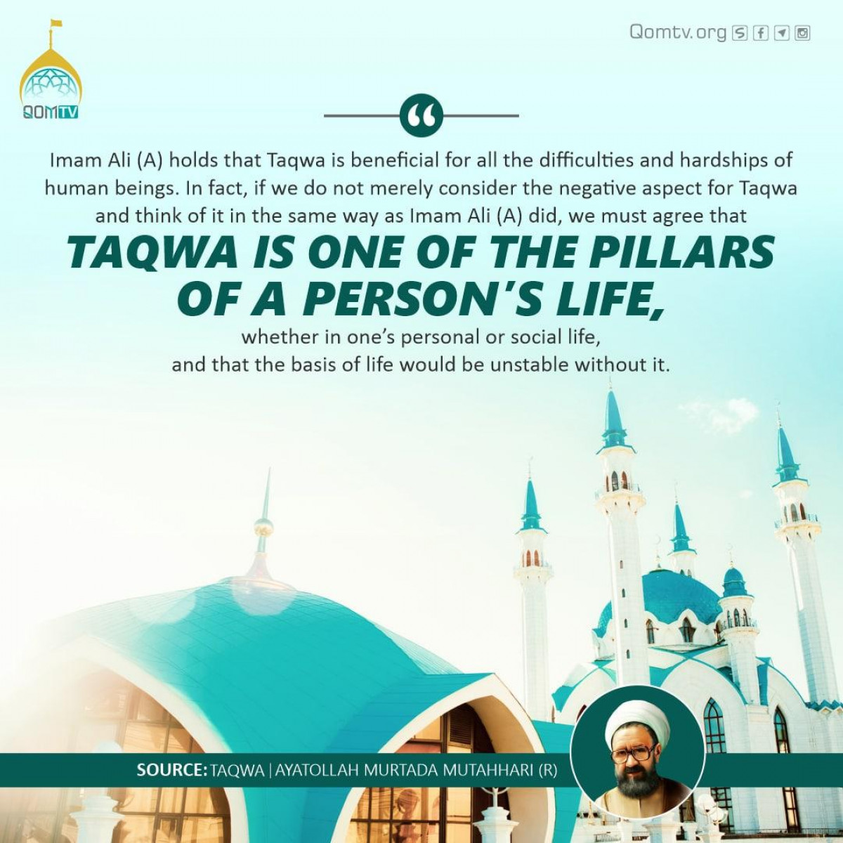 Taqwa is one of the pillars of a person’s life, whether in one’s personal or social life