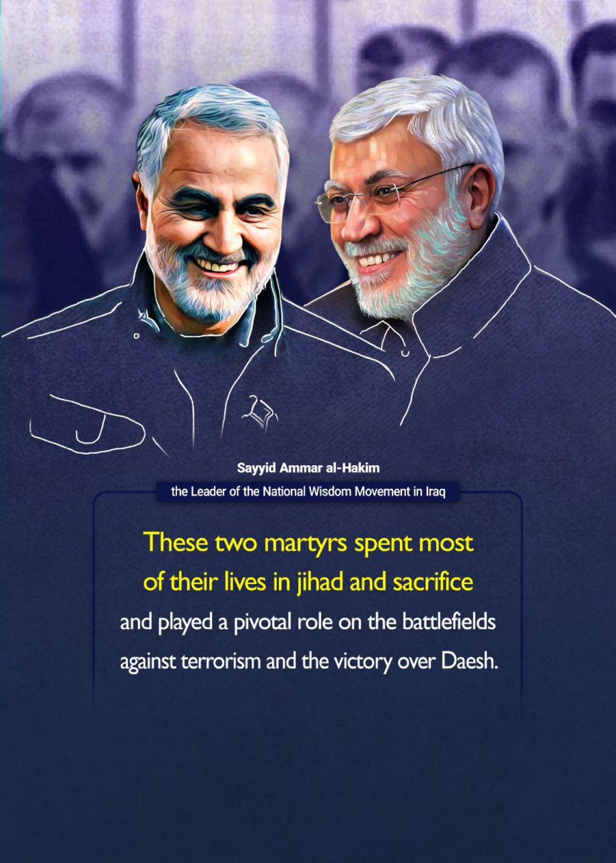 The words of the elders about the martyrs Qasem Soleymani and Abu Mahdi al-Mohandes 2