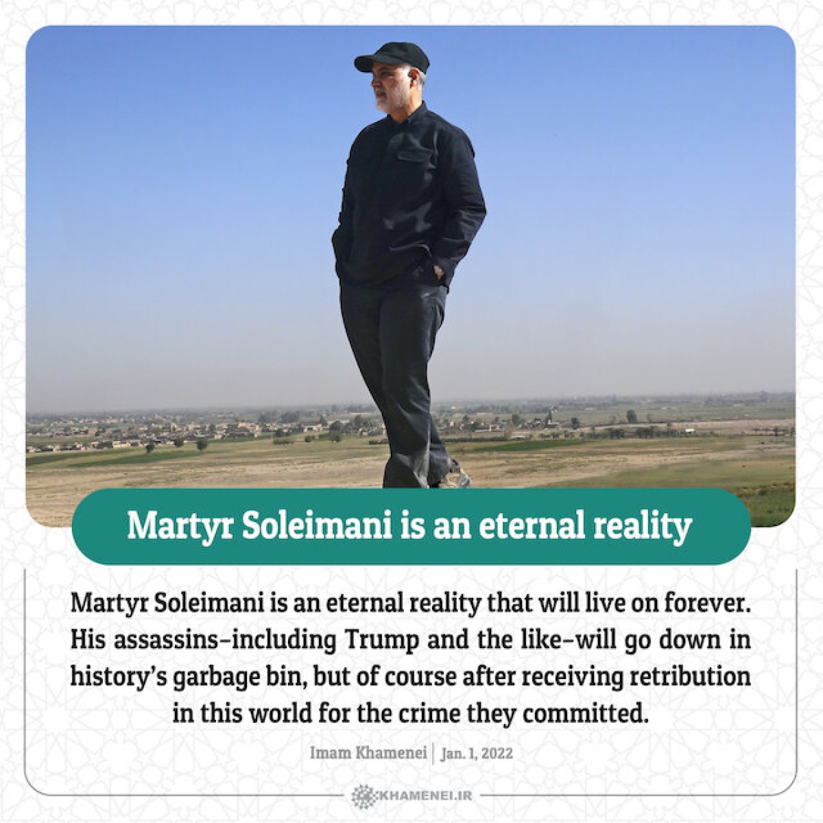 Martyr Soleimani is an eternal reality that will live on forever
