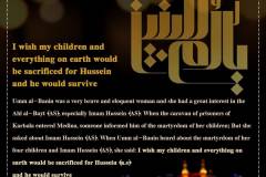 Umm al-Banin was a very brave and eloquent woman and she had a great interest in the Ahl al-Bayt (AS)