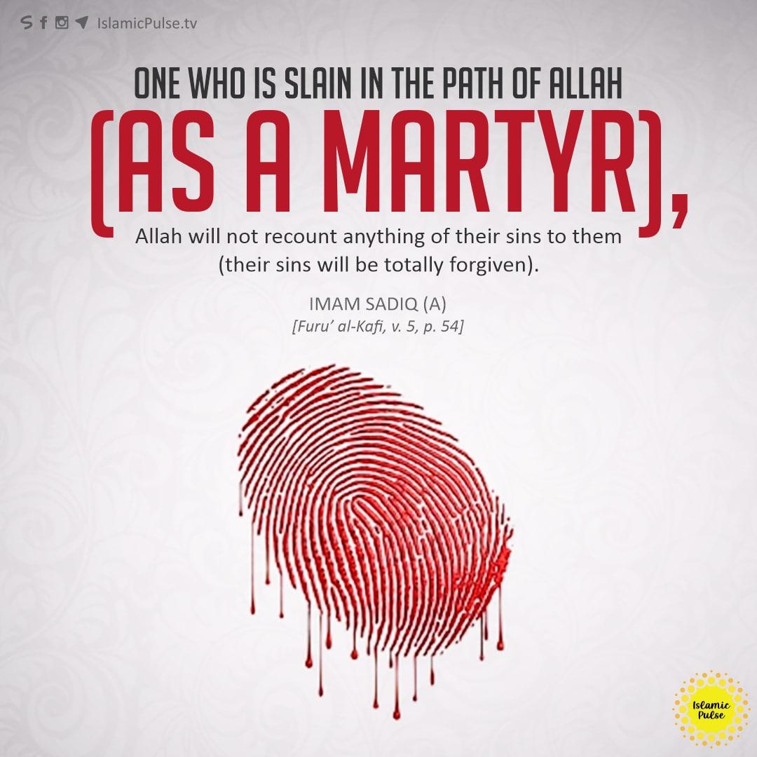 One who is slain in the path of Allah (as a martyr)