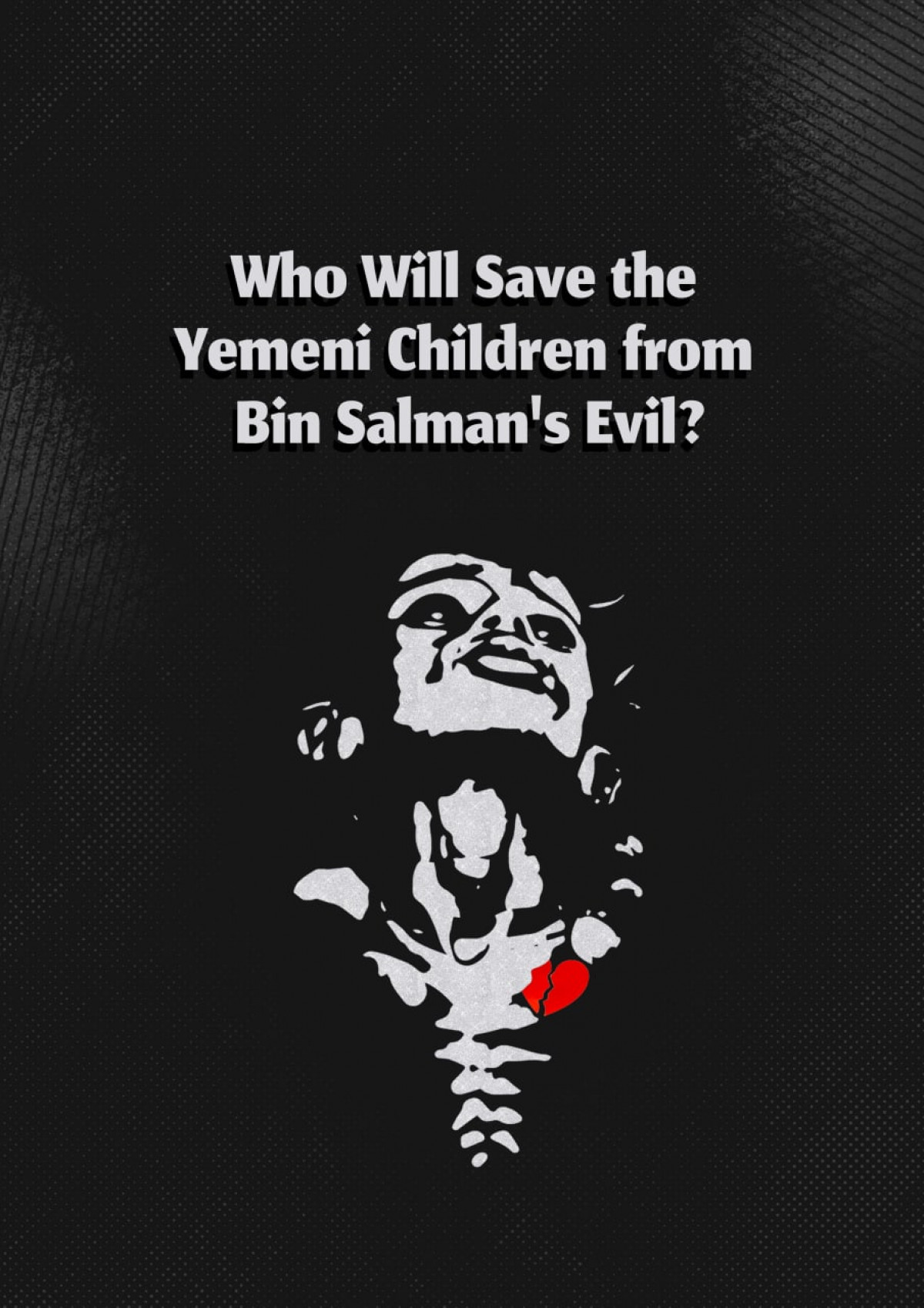 who will save the Yemeni children from bin Salman's evil?