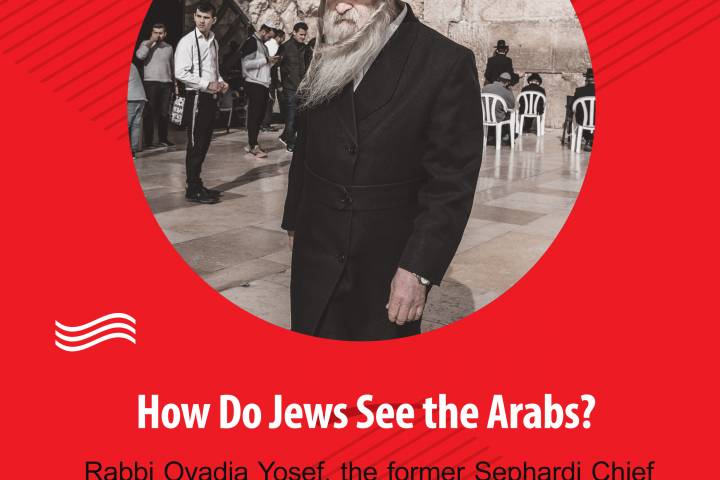 how do Jews see the Arabs?