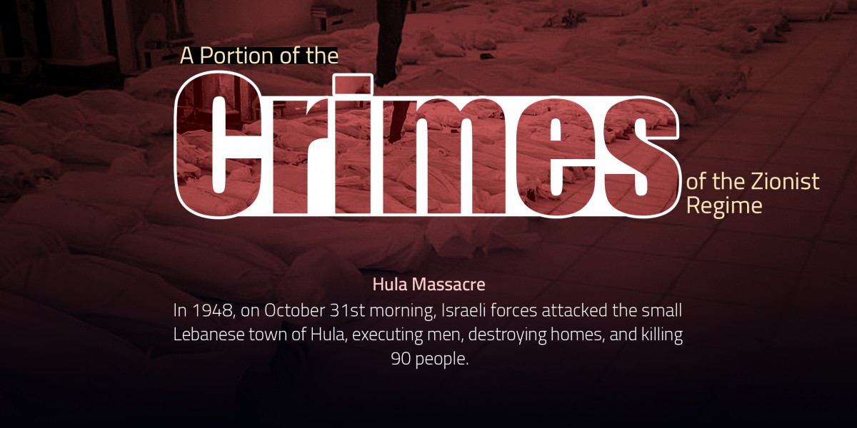 A Portion of the Crimes of the Zionist Regime: hula Massacre