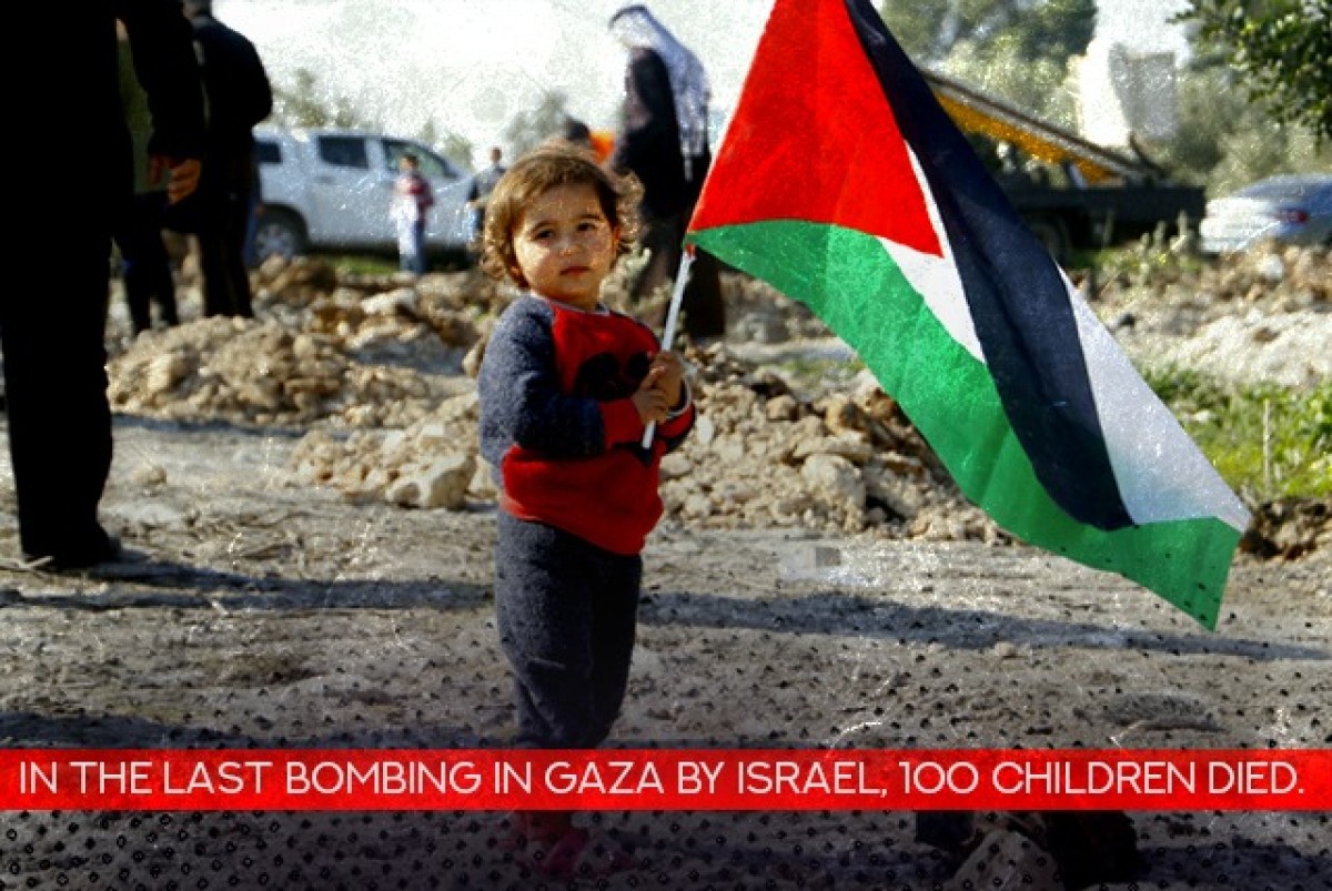 in the last bombing in Gaza by Israel 100 children died