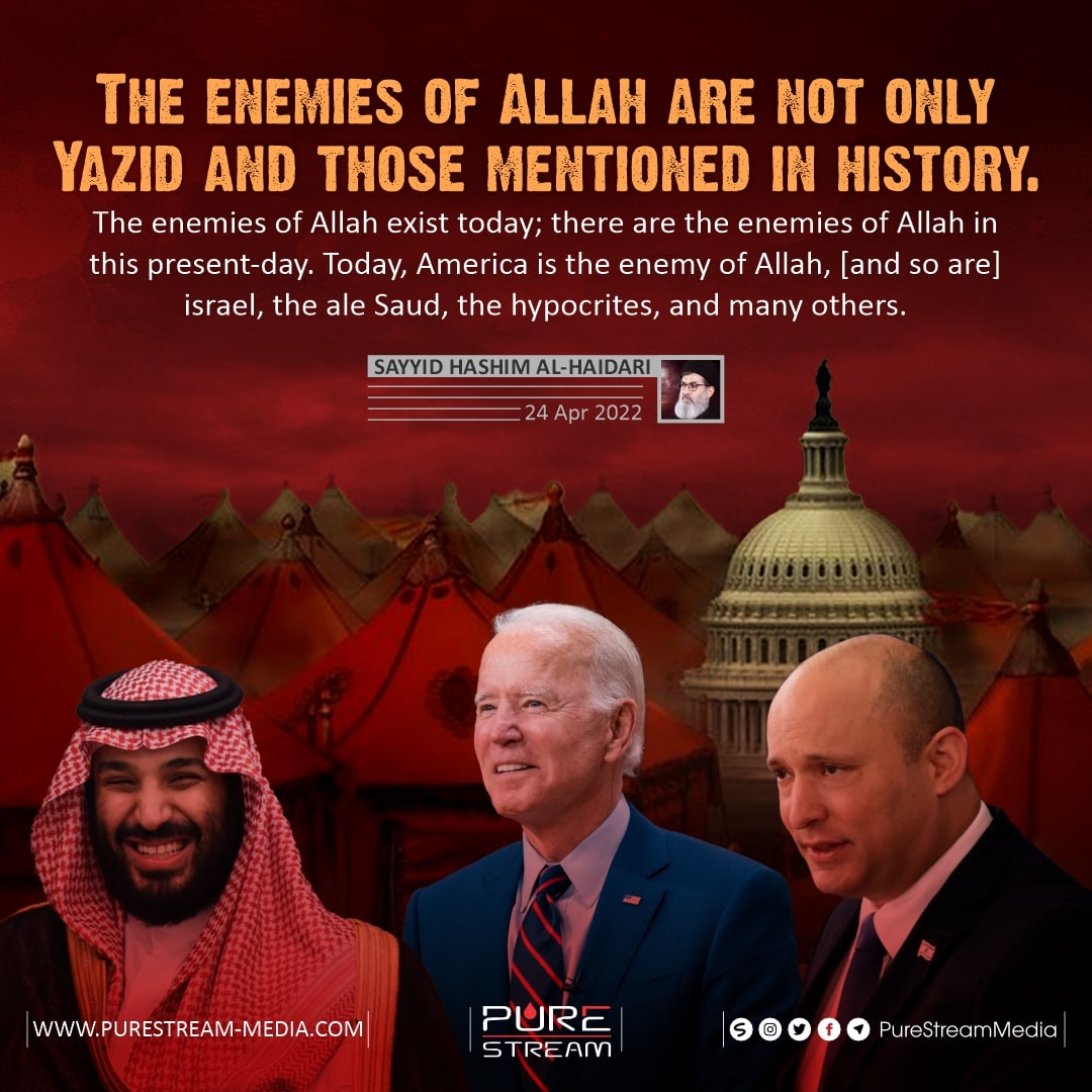 The enemies of Allah are not only Yazid and those mentioned in history