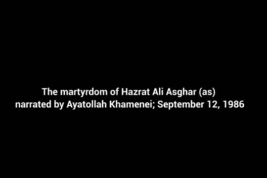 The martyrdom of Ali Asghar (as) narrated by Ayatollah Khamenei