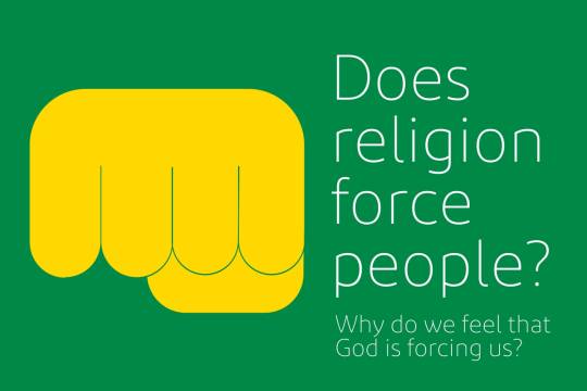 Poster collection: Does religion force people?