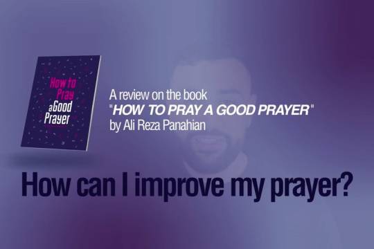 How can I improve my prayer?