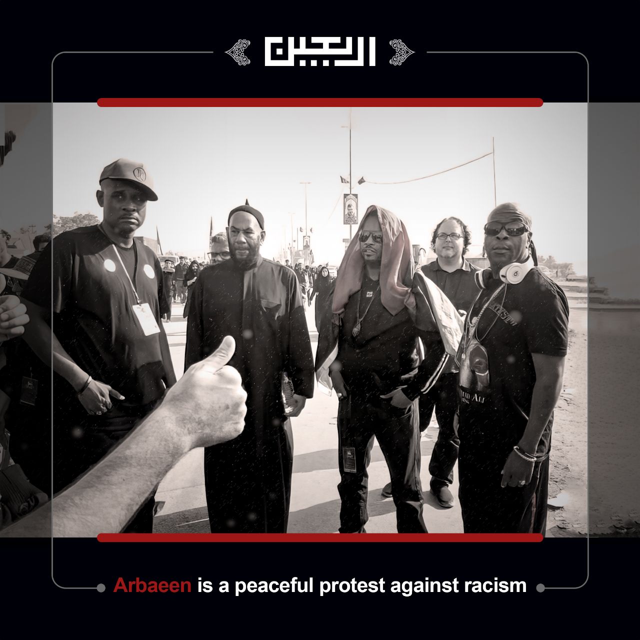 Arbaeen is a peaceful protest against racism