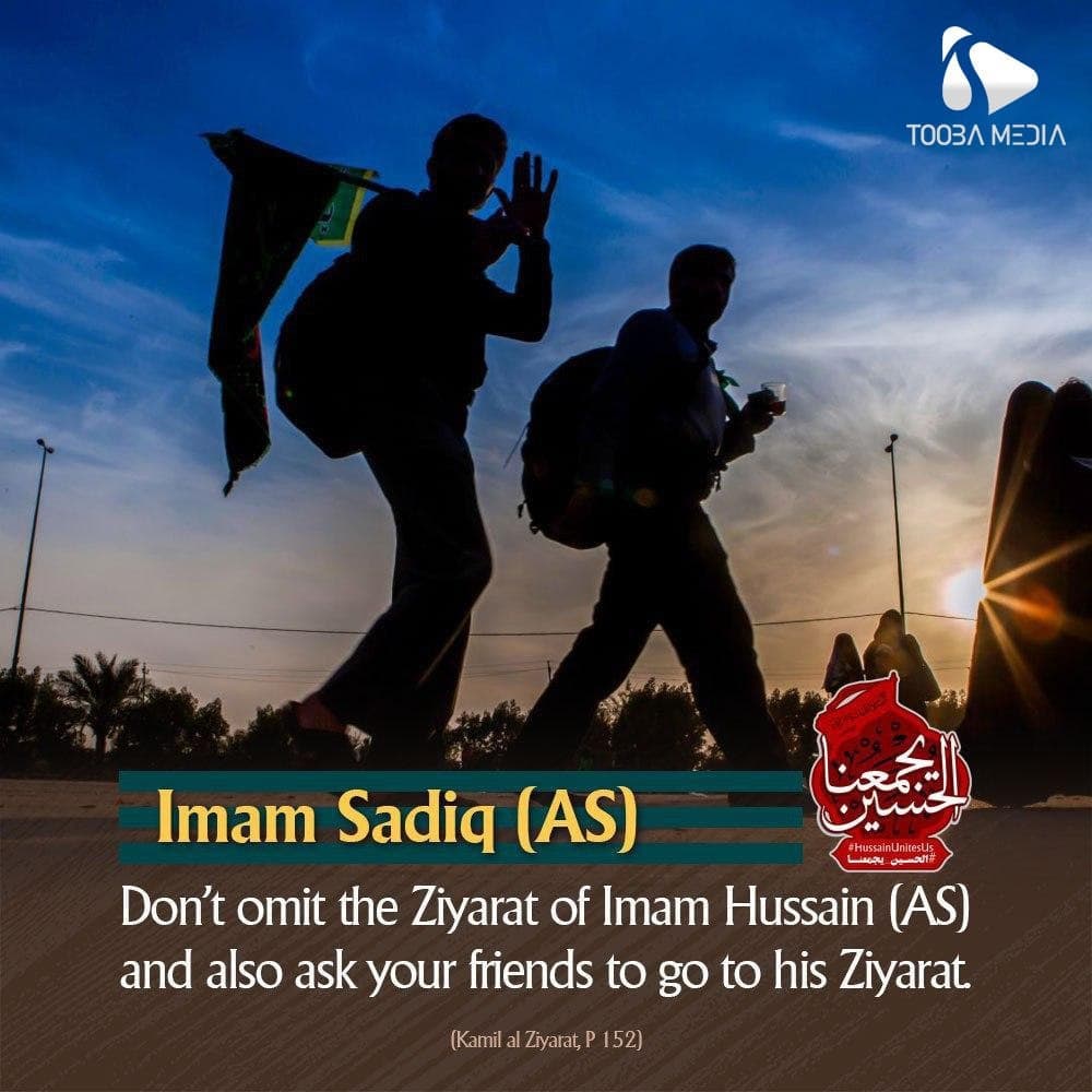 Don't omit the Ziyarat of Imam Hussain (A.S) and also ask your frinds to go to his Zyarat