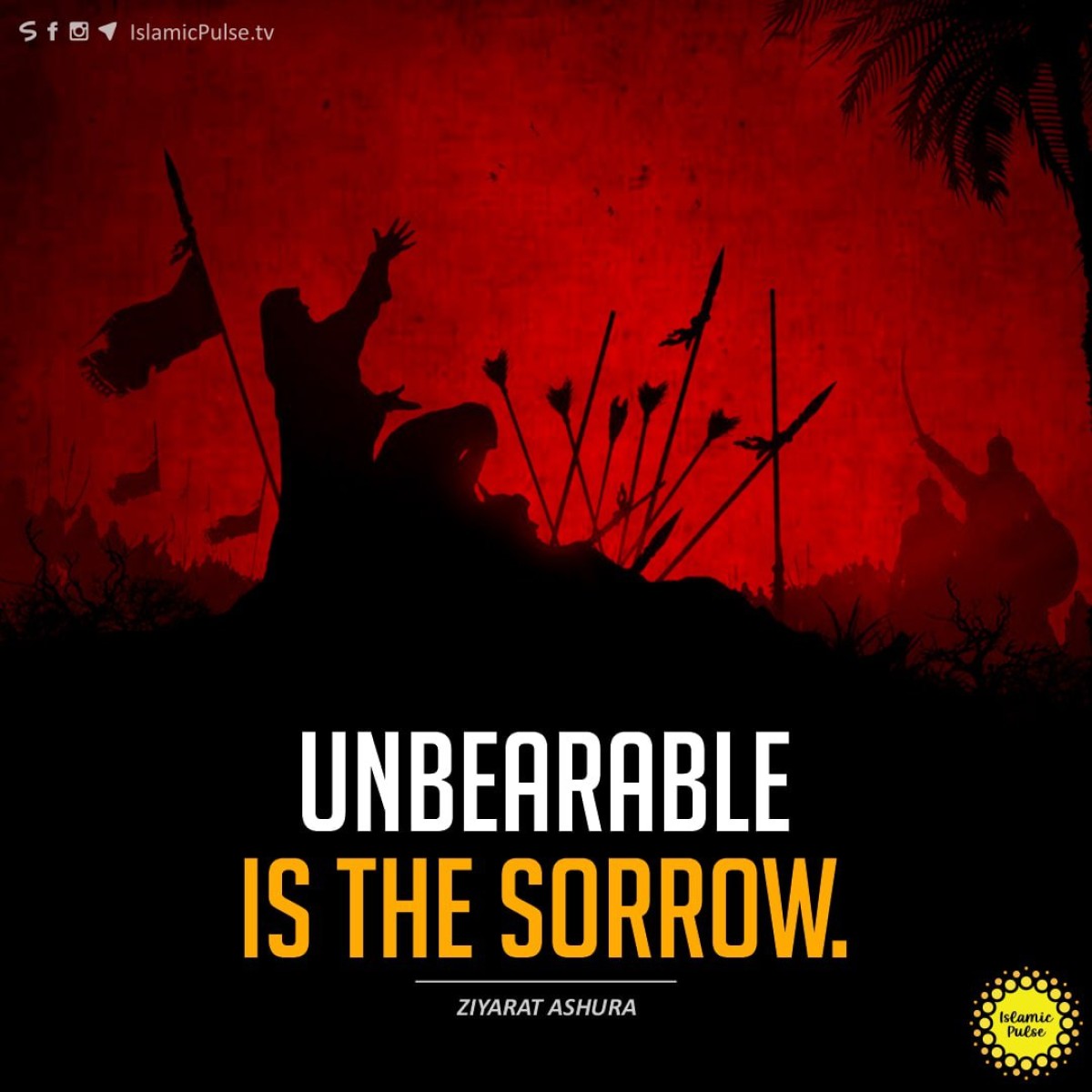 "Unbearable is the sorrow."