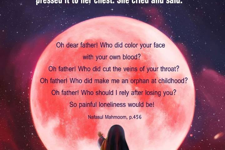 Hazrat Ruqayya (pbuh) picked up the head and pressed it to her chest. She cried and said: