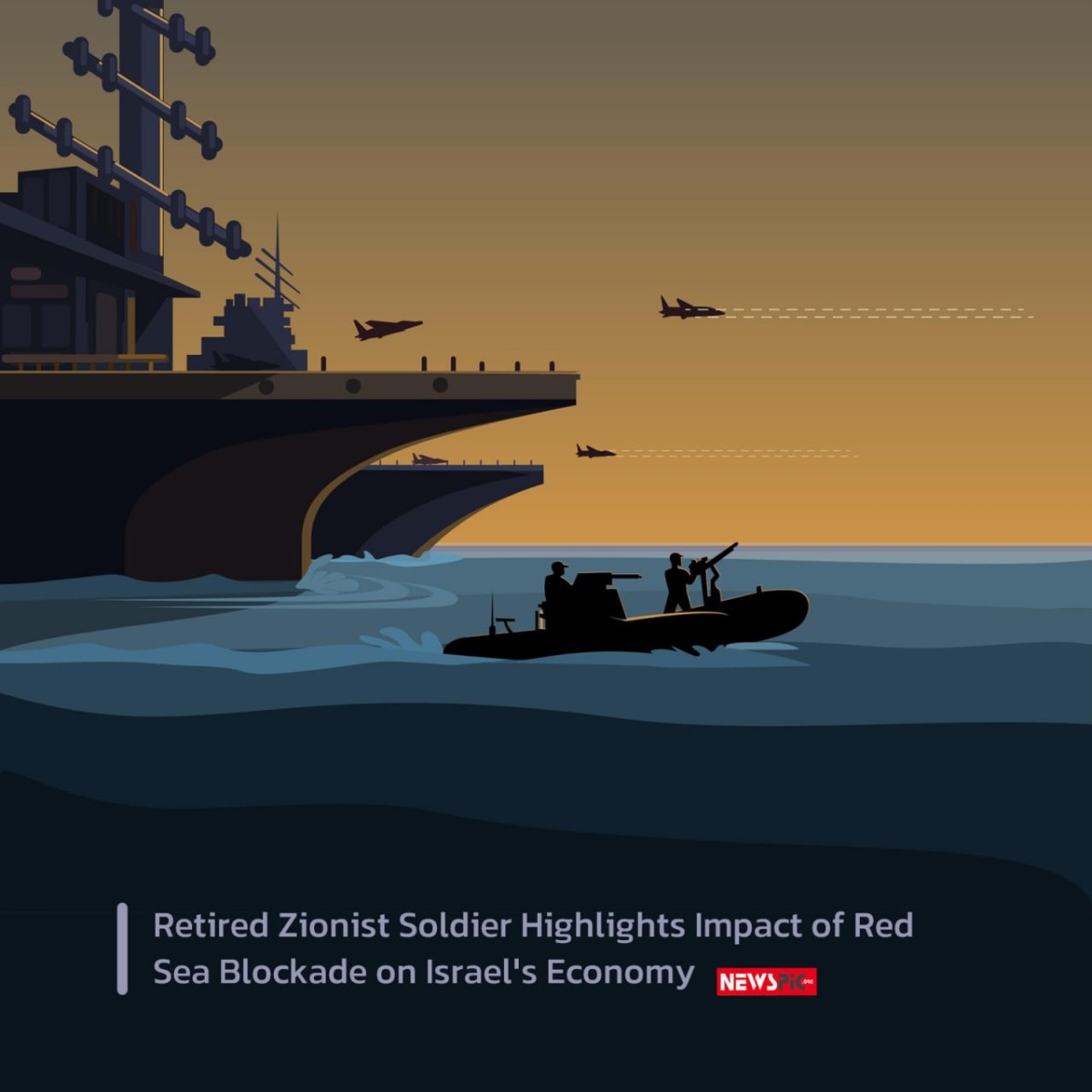 Retired Zionist Soldier Highlights Impact of Red Sea Blockade on Israel's Economy