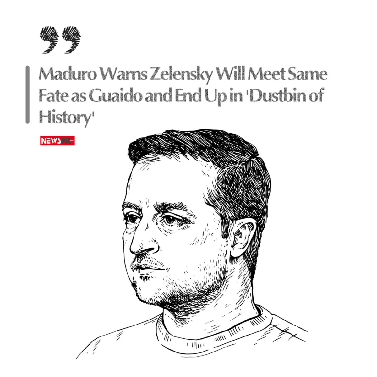 Maduro Warns Zelensky Will Meet Same Fate as Guaido and End Up in 'Dustbin of