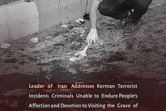 Leader of Iran Addresses Kerman Terrorist Incident