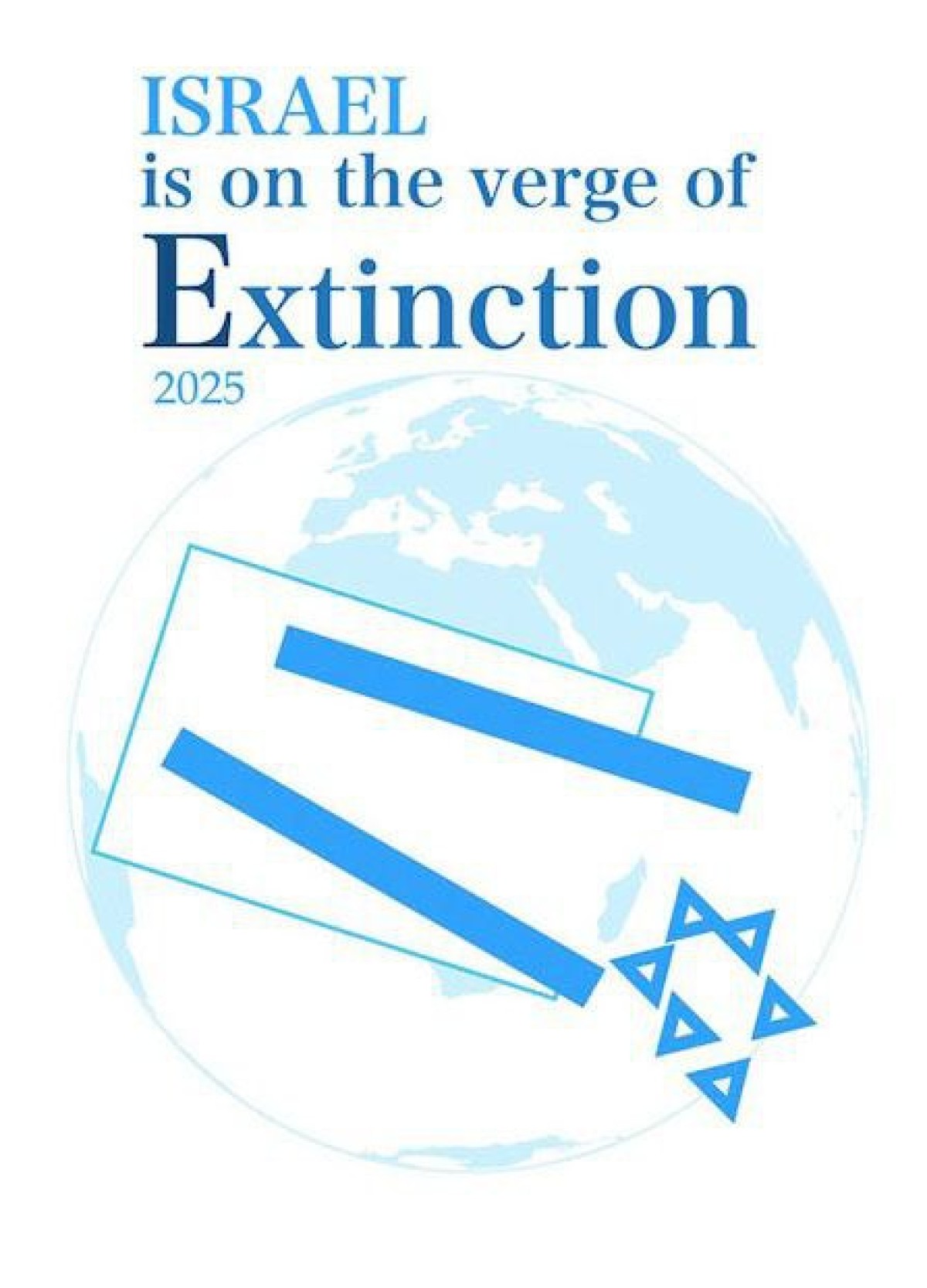 ISRAEL is on the verge of Extinction 2025