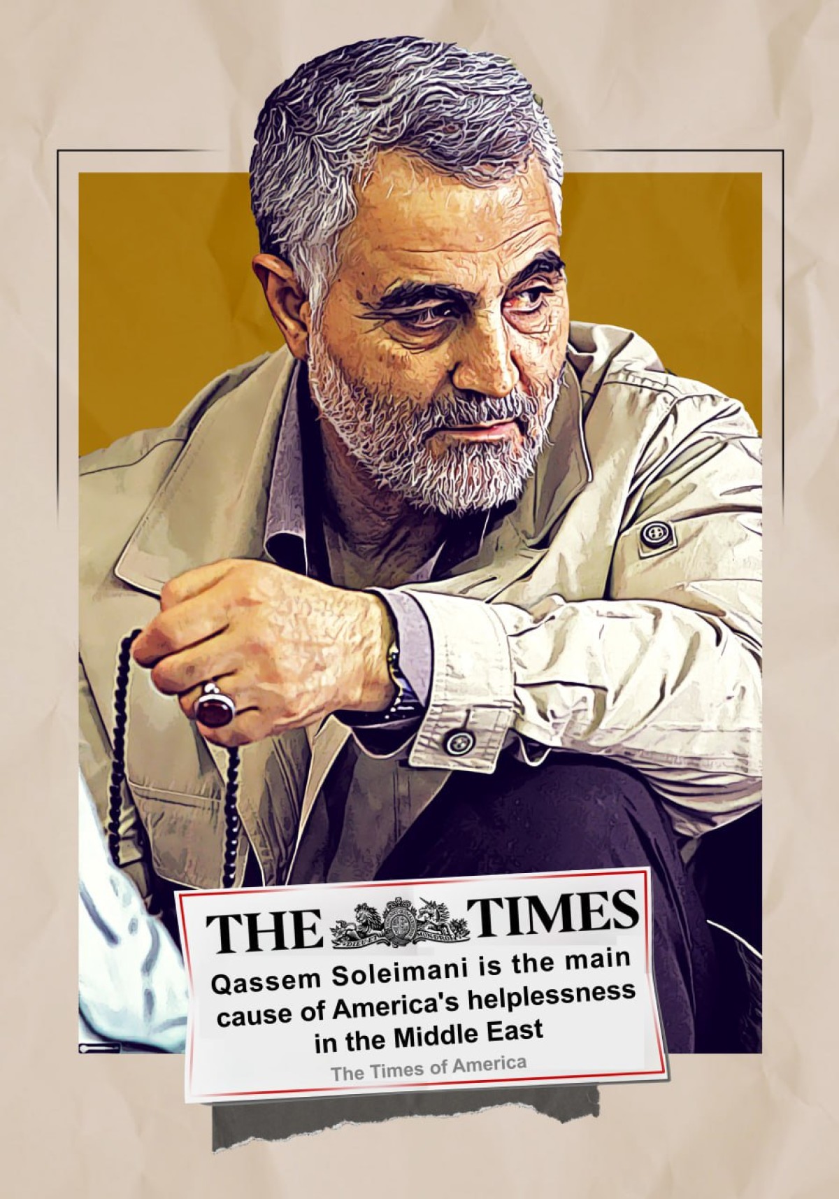 THE TIMES Qassem Soleimani is the main cause of America's helplessness in the Middle East