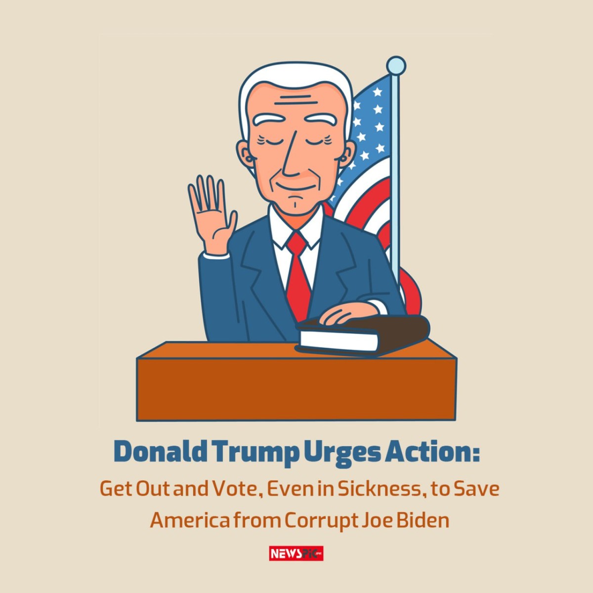 Donald Trump Urges Action: Get Out and Vote, Even in Sickness, to Save America from Corrupt Joe Biden