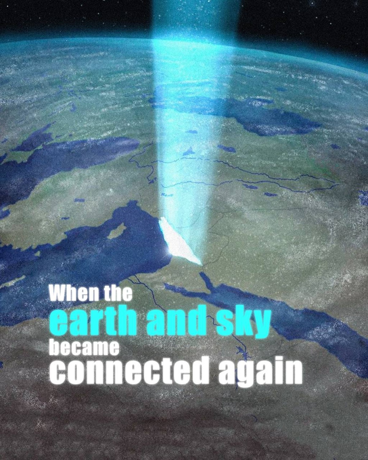 When the earth and sky became connected again