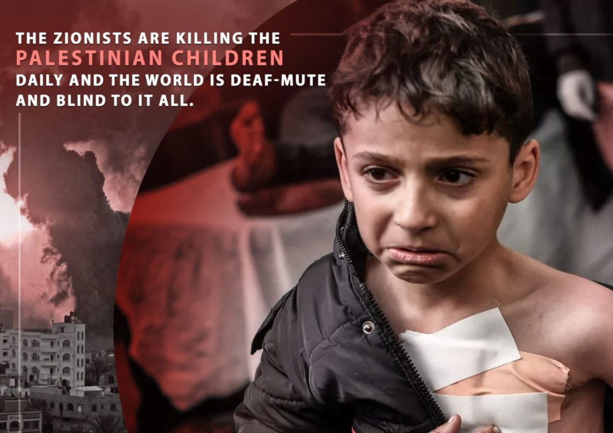 THE ZIONISTS ARE KILLING THE PALESTINIAN CHILDREN DAILY AND THE WORLD IS DEAF-MUTE AND BLIND TO IT ALL.