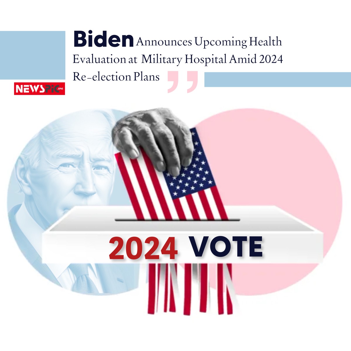 Biden Announces Upcoming Health Evaluation at Military Hospital Amid 2024 Re-election Plans