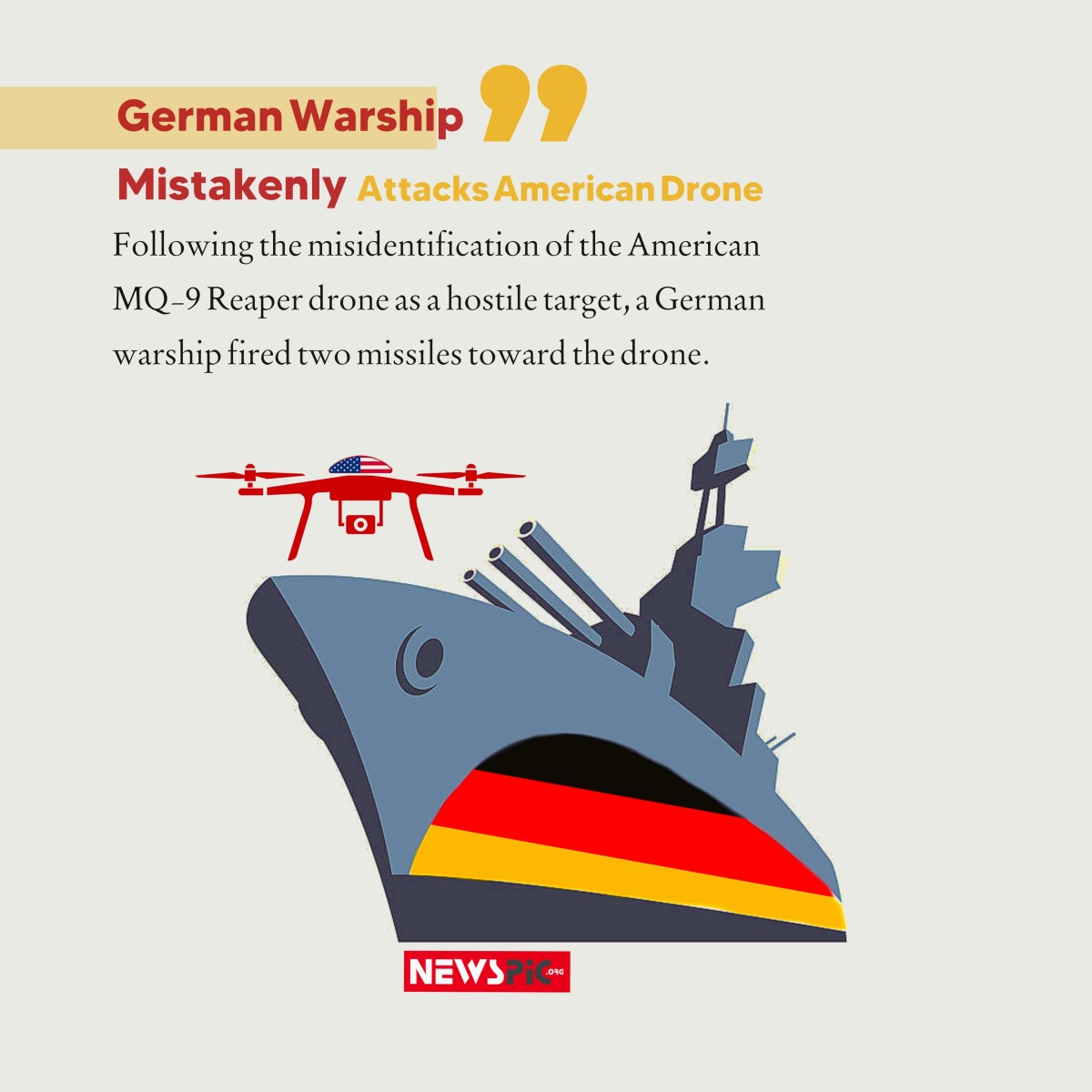 German Warship Mistakenly Attacks American Drone