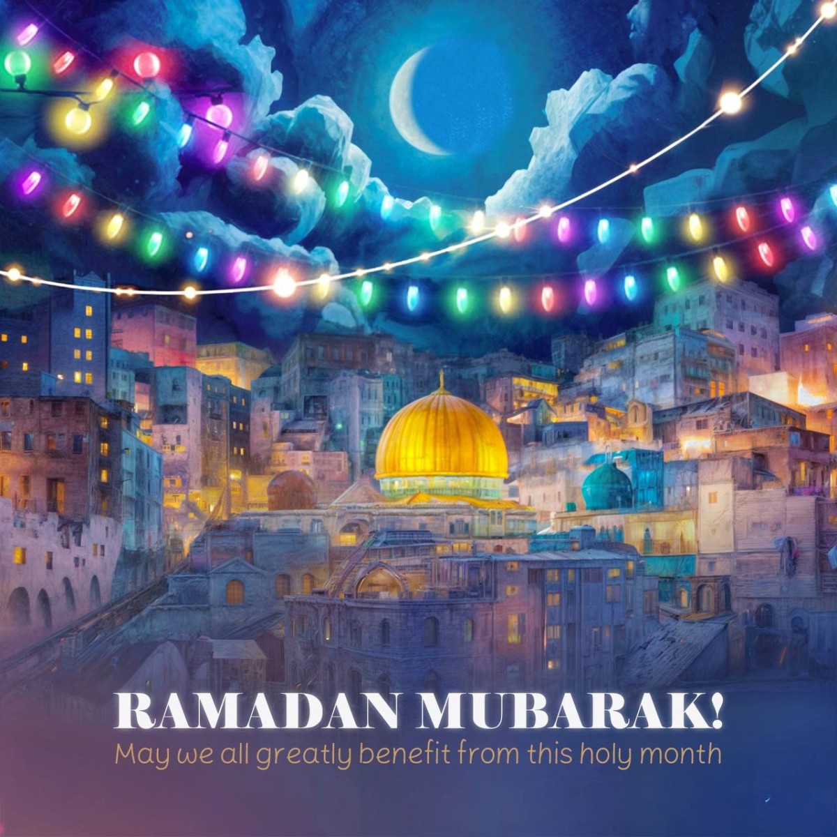 Ramadan Mubarak! May we all greatly benefit from this holy month