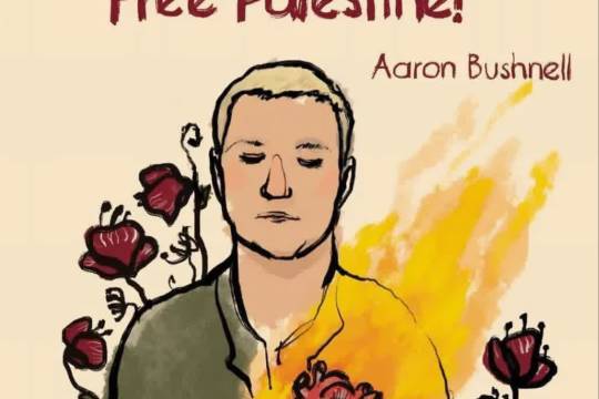 "I will no longer be complicit in genocide. Free Palestine!" Aaron Bushnell