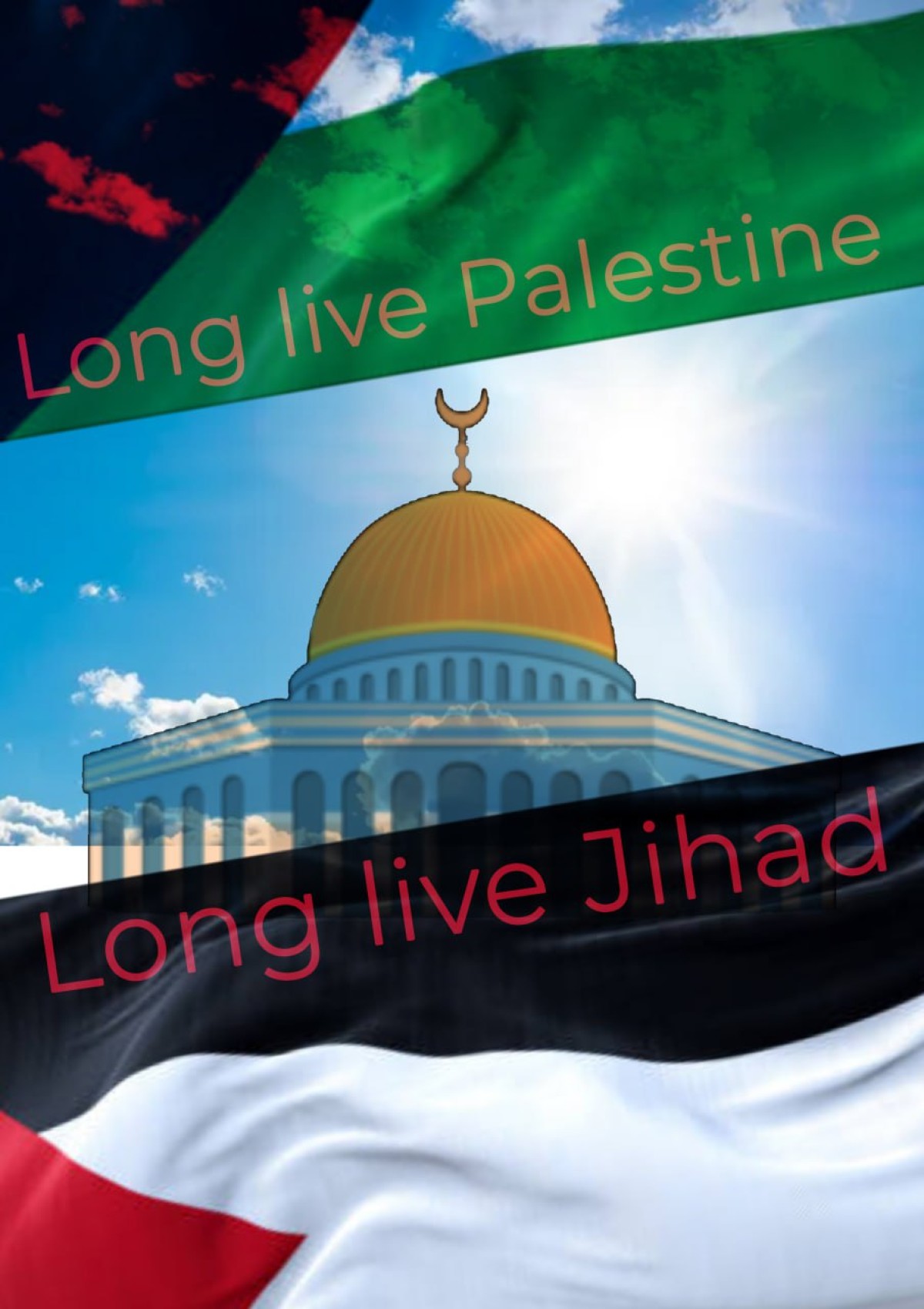 Long live Palestine Long live Jihad