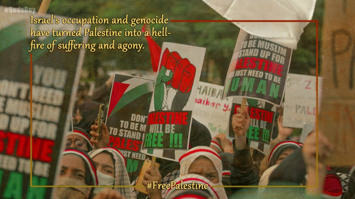 Israel's occupation and genocide have turned Palestine into a hell- fire of suffering and agony.