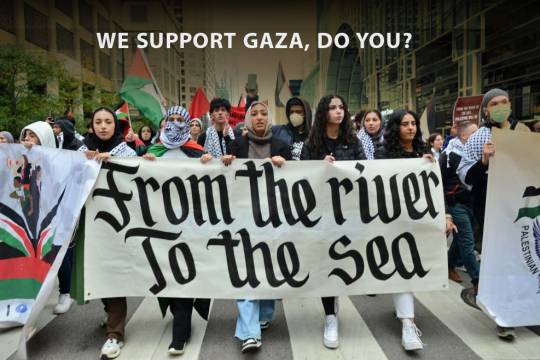 WE SUPPORT GAZA, DO YOU?