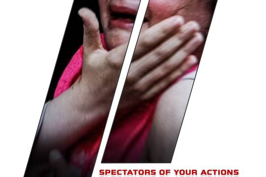 SPECTATORS OF YOUR ACTIONS