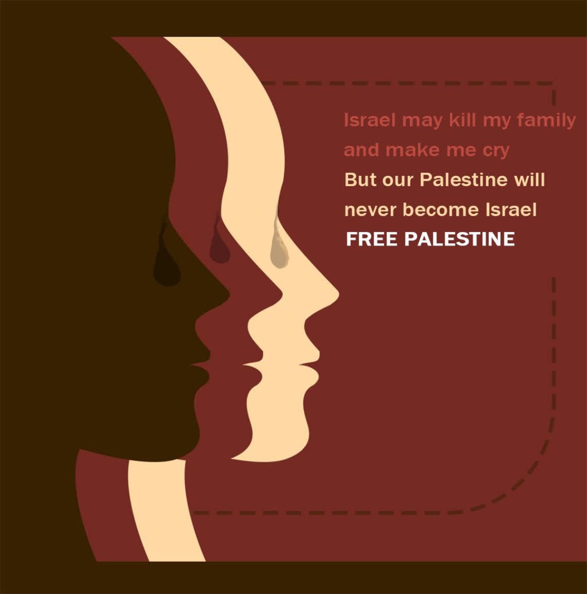 Israel may kill my family and make me cry