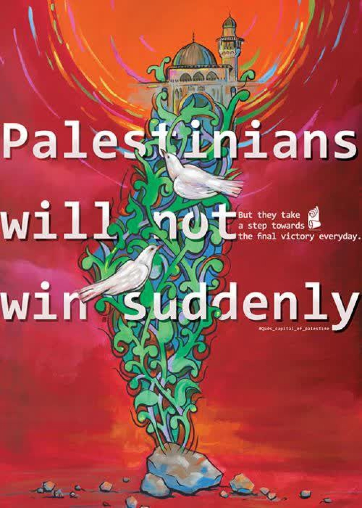 Palestinians will not win suddenly