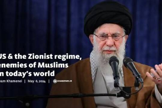 US & the Zionist regime, enemies of Muslims in today’s world