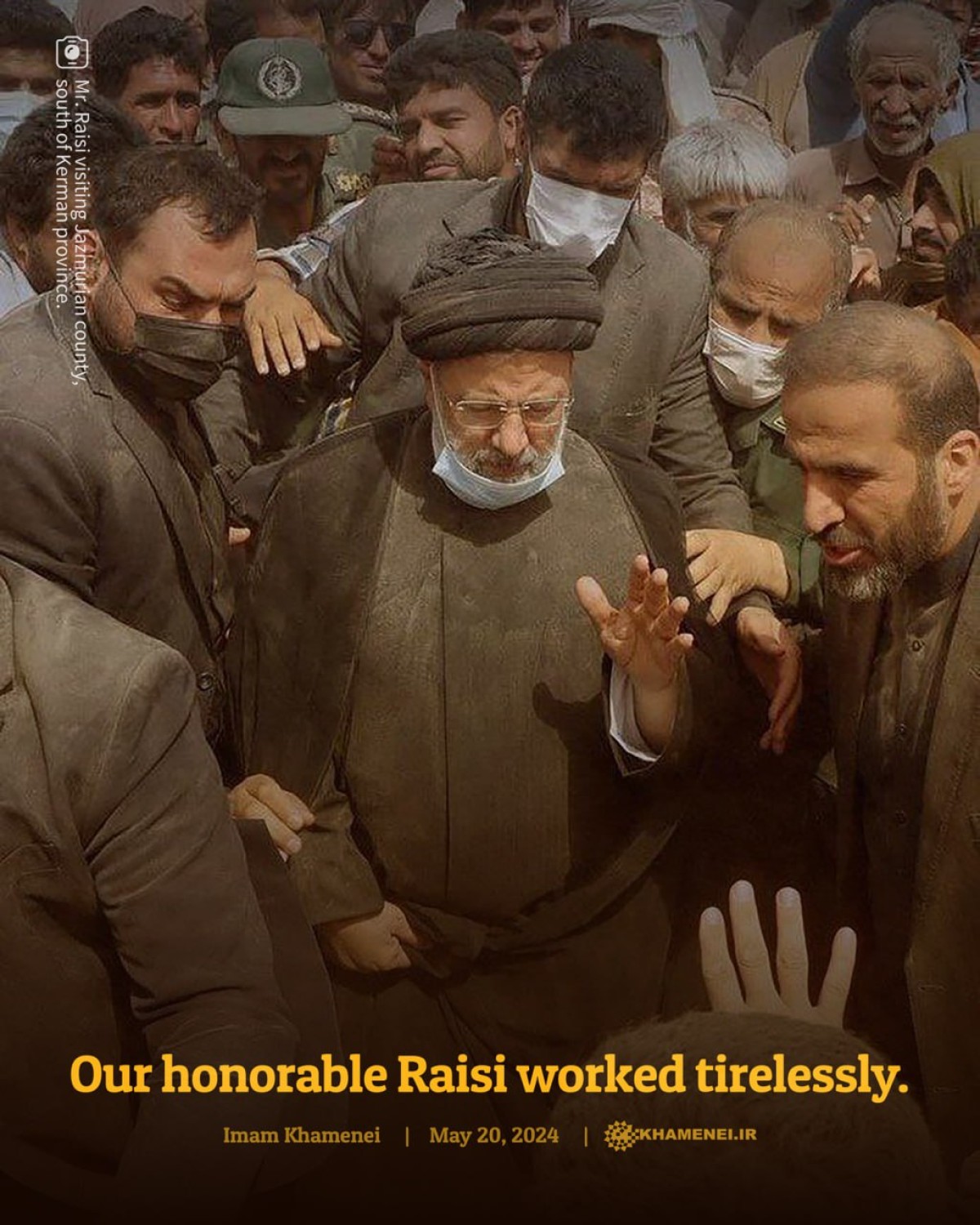 Our honorable Raisi worked tirelessly