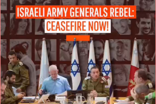 Top Israeli Army generals pushed Netanyahu for a ceasefire