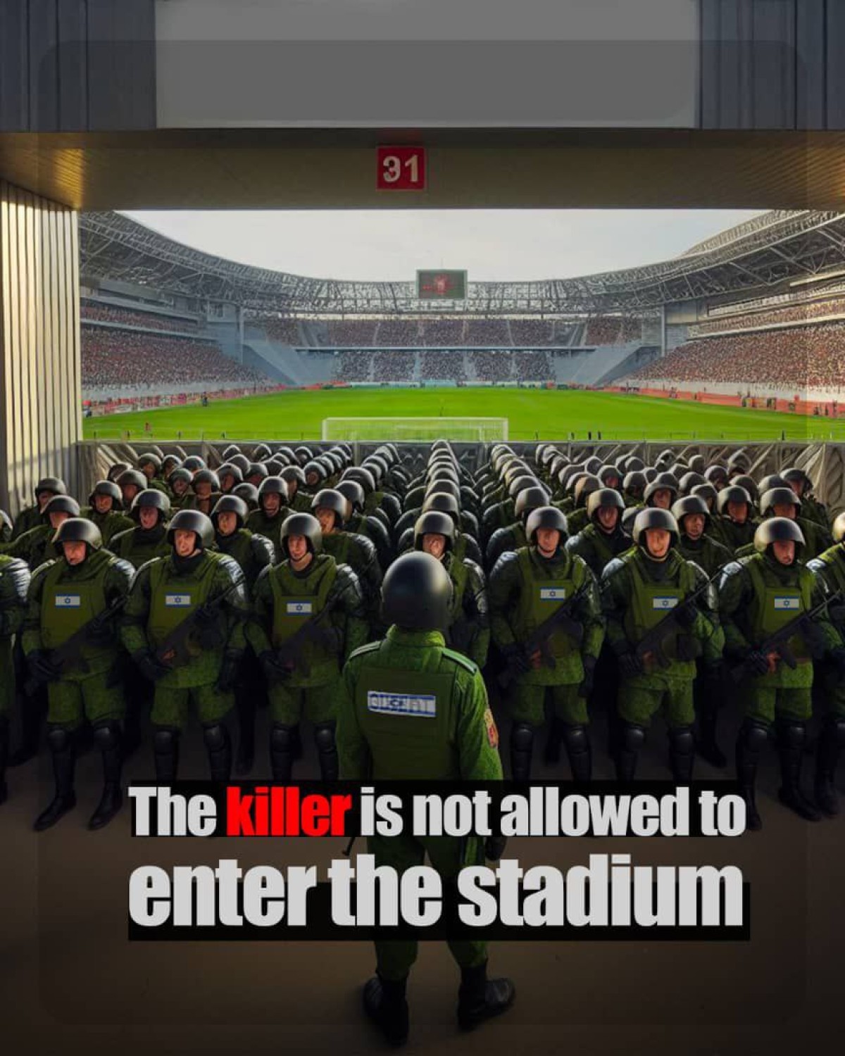 The killer is not allowed to enter the stadium