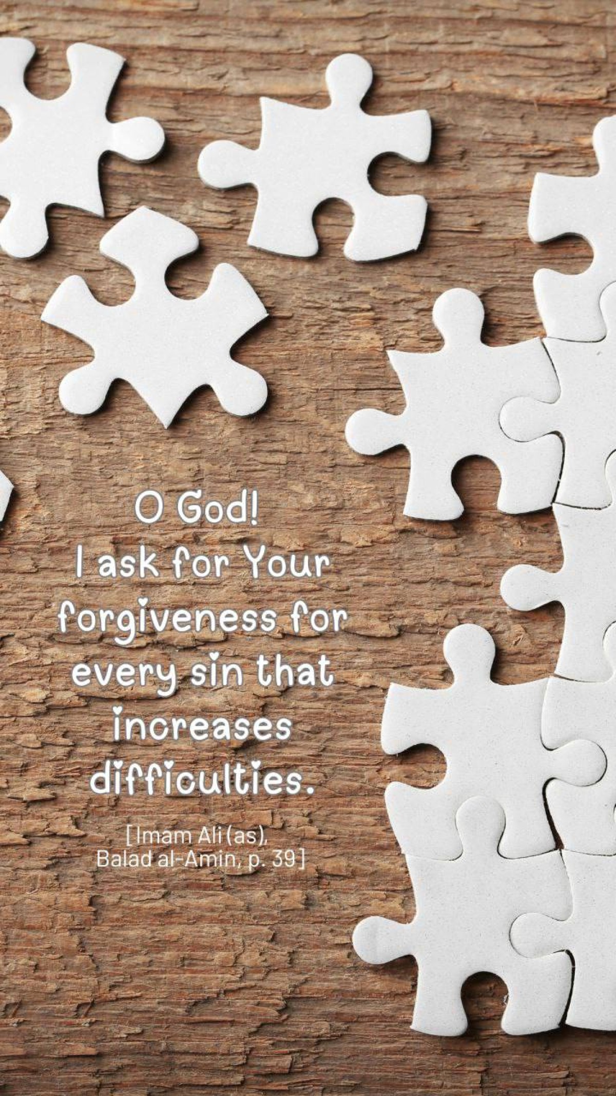 O God I ask for Your forgiveness for every sin that increases difficulties