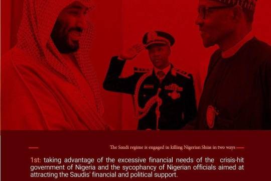 The Saudi regime is engaged in killing Nigerian Shias in two way