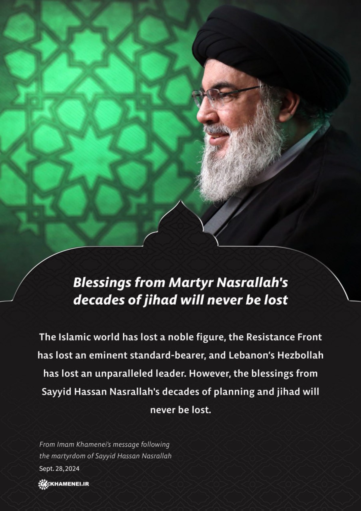 Blessings from Martyr Nasrallah's decades of jihad will never be lost