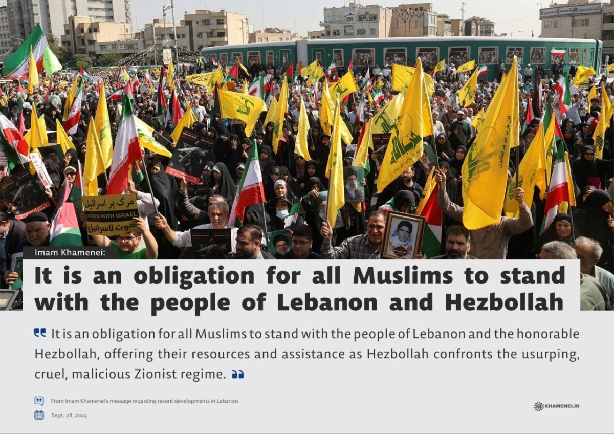 It is an obligation for all Muslims to stand with the people of Lebanon and Hezbollah