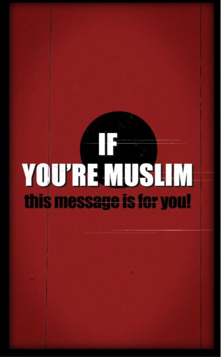 If you’re Muslim this message is for you