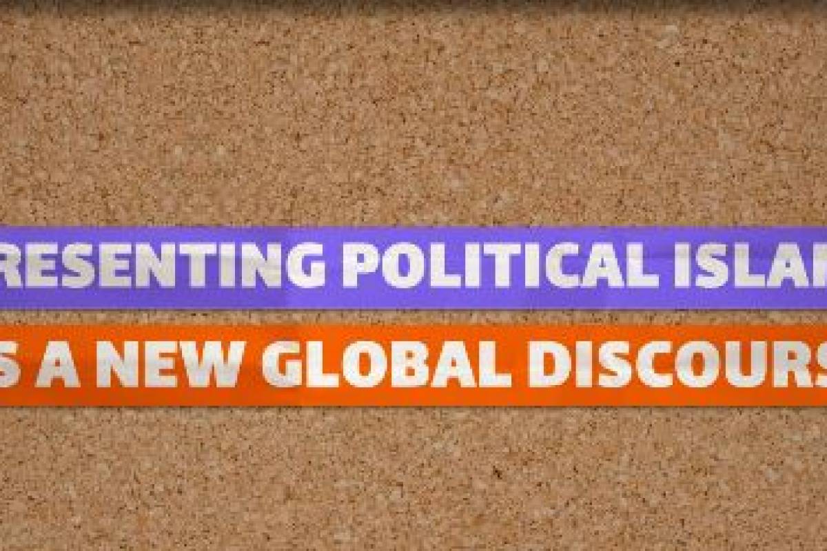 PRESENTING POLITICAL ISLAM AS A NEW GLOBAL DISCOURSE_1