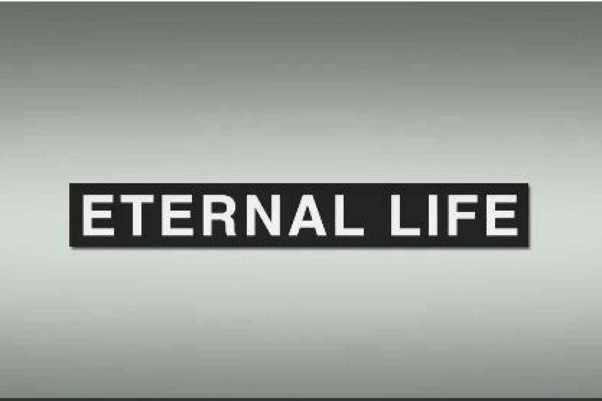 ETERNAL LIFE