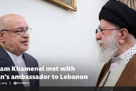 Imam Khamenei met with Iran's ambassador to Lebanon