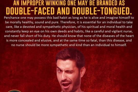 an improper winking one may be branded as double-faced and double-tongued